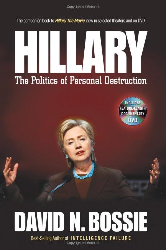 Beispielbild fr Hillary: The Politics of Personal Destruction zum Verkauf von Buchmarie