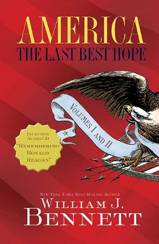 Imagen de archivo de America: The Last Best Hope a la venta por Your Online Bookstore