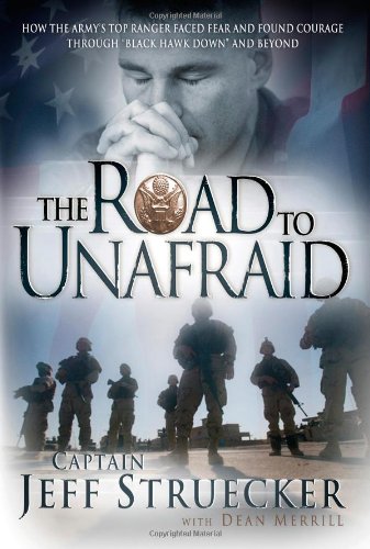 The Road to Unafraid (9781595551320) by Struecker, Jeff