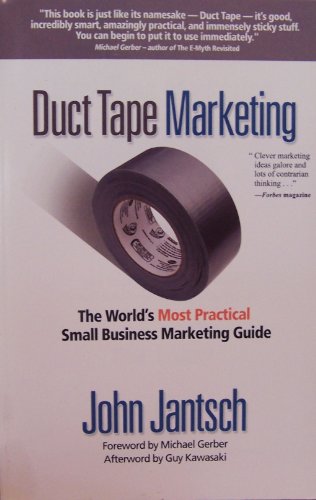 Stock image for Duct Tape Marketing the World's Most Practical Small Business Marketing Guide for sale by Wonder Book