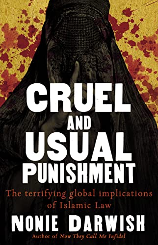 Beispielbild fr Cruel and Usual Punishment: The Terrifying Global Implications of Islamic Law zum Verkauf von Wonder Book