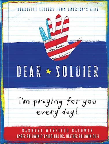 9781595552136: Dear Soldier: I'm Prayer for You Every Day!