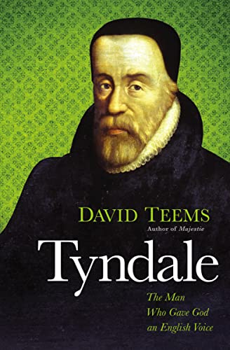 Stock image for Tyndale : The Man Who Gave God an English Voice for sale by Better World Books: West