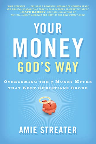 Beispielbild fr Your Money God's Way: Overcoming the 7 Money Myths that Keep Christians Broke zum Verkauf von Gulf Coast Books