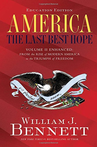 Imagen de archivo de America: The Last Best Hope, Vol. 2 - From the Rise of Modern America to the Triumph of Freedom a la venta por Allied Book Company Inc.