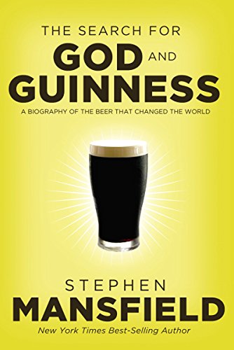 Beispielbild fr The Search for God and Guinness : A Biography of the Beer That Changed the World zum Verkauf von Better World Books