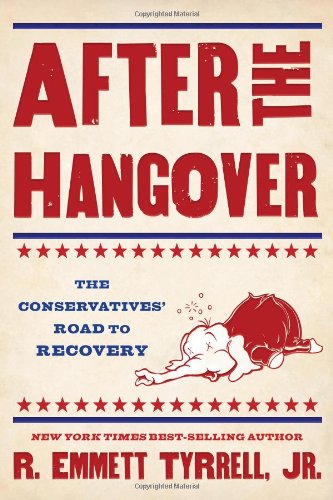 Beispielbild fr After the Hangover: The Conservatives' Road to Recovery zum Verkauf von Wonder Book