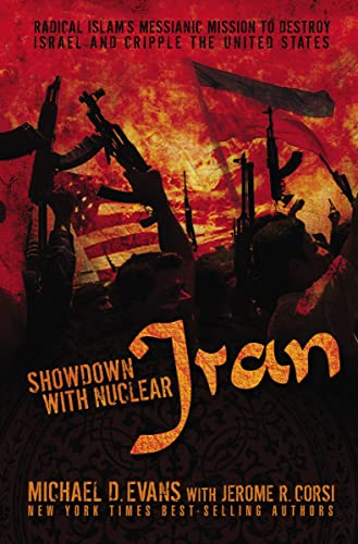 9781595552884: Showdown with Nuclear Iran: Radical Islam's Messianic Mission to Destroy Israel and Cripple the United States