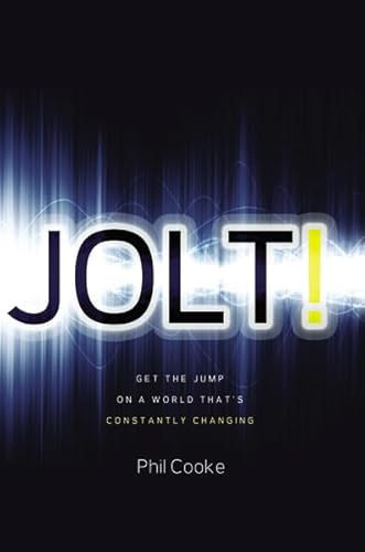 Beispielbild fr Jolt! : Get the Jump on a World That's Constantly Changing zum Verkauf von Better World Books