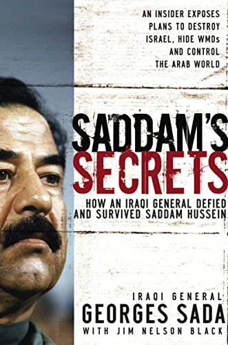 Beispielbild fr Saddam's Secrets: How an Iraqi General Defied and Survived Saddam Hussein zum Verkauf von ThriftBooks-Atlanta