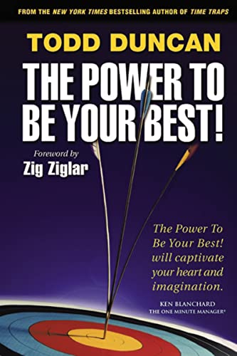 9781595553348: The Power to Be Your Best: How to Find What You Really Want in Life...and Get It
