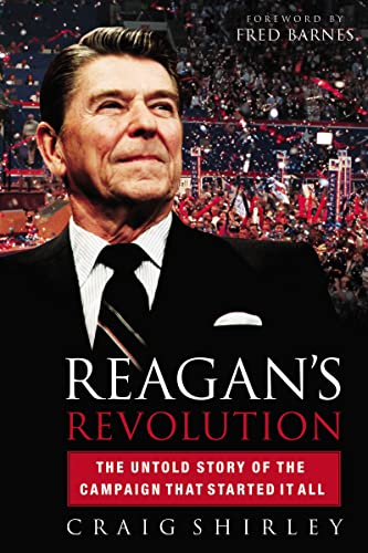 Beispielbild fr Reagan's Revolution: The Untold Story of the Campaign That Started It All zum Verkauf von Wonder Book