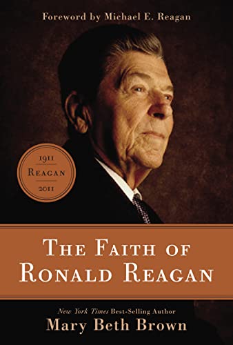 Beispielbild fr The Faith of Ronald Reagan zum Verkauf von Gulf Coast Books