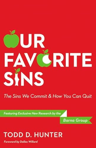 Beispielbild fr Our Favorite Sins : The Sins We Commit and How You Can Quit zum Verkauf von Better World Books