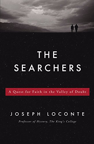 Imagen de archivo de The Searchers: A Quest for Faith in the Valley of Doubt a la venta por ThriftBooks-Atlanta