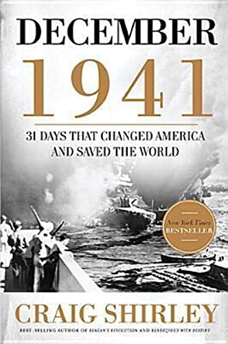 Beispielbild fr December 1941 : 31 Days That Changed America and Saved the World zum Verkauf von Better World Books