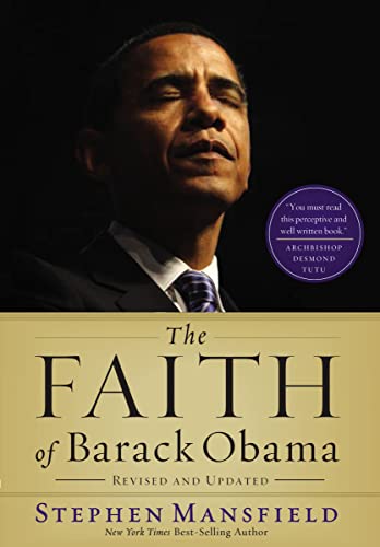 9781595554635: Faith of barack obama revised & updated