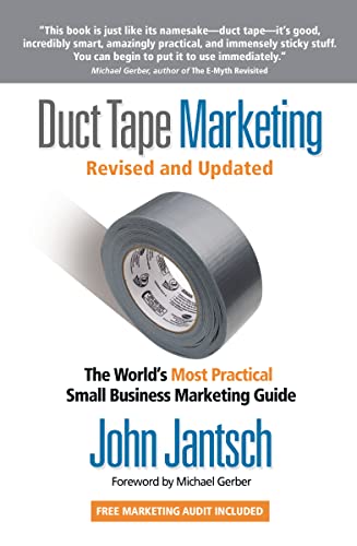 Beispielbild fr Duct Tape Marketing : The World's Most Practical Small Business Marketing Guide zum Verkauf von Better World Books