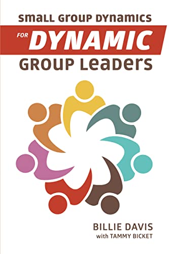 Stock image for Small Group Dynamics for Dynamic Group Leaders for sale by Half Price Books Inc.