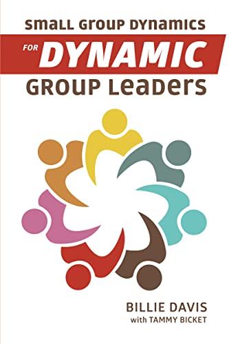 Stock image for Small Group Dynamics for Dynamic Group Leaders for sale by Lucky's Textbooks