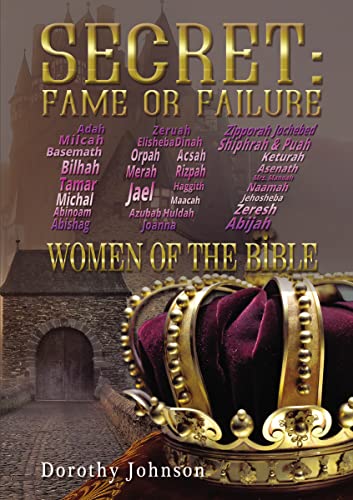 Beispielbild fr Secret: Fame or Failure: 107 Women of the Bible zum Verkauf von Big River Books