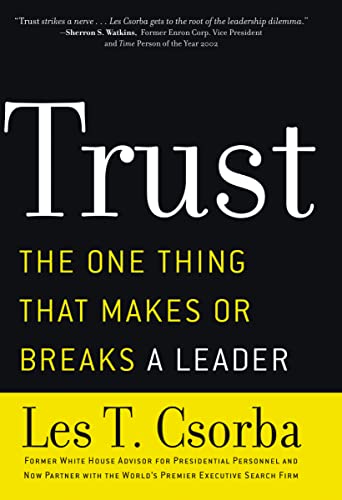 9781595559852: Trust: The One Thing That Makes or Breaks a Leader