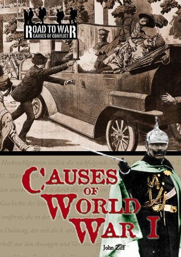 Imagen de archivo de Causes of World War I (The Road to War: Causes of Conflict) a la venta por Booksavers of MD