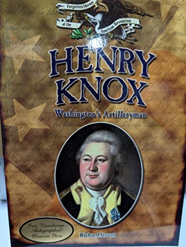 Imagen de archivo de Henry Knox: Washington's Artilleryman a la venta por ThriftBooks-Atlanta