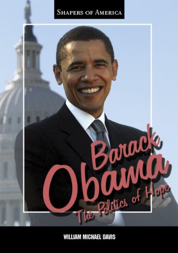 9781595560247: Barack Obama: The Politics of Hope (Shapers of America)