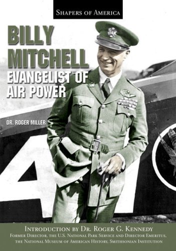 9781595560254: Billy Mitchell: Evangelist of Airpower (Shapers of America)