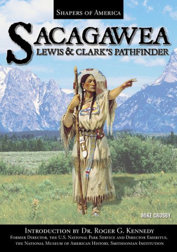 Beispielbild fr Sacagawea : Lewis and Clark's Pathfinder zum Verkauf von Better World Books
