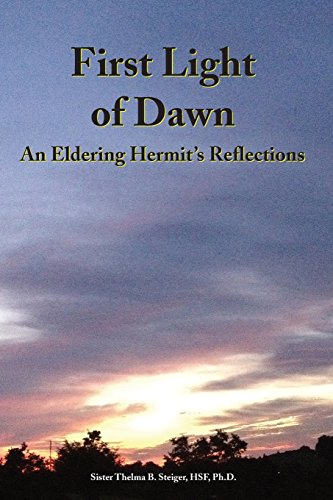 Imagen de archivo de First Light of Dawn: An Eldering Hermit's Reflections a la venta por ThriftBooks-Atlanta