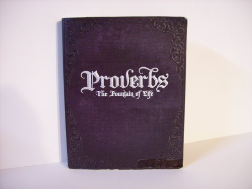 Stock image for Proverbs: The Fountain of Life by FRANK HAMRICK WITH C. J. HARRIS EDITION 3 2009 for sale by KuleliBooks