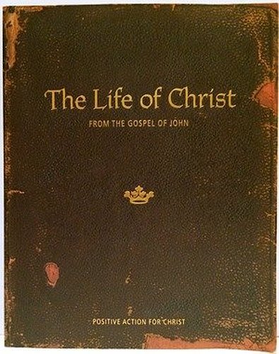 

Life of Christ From the Gospel of John