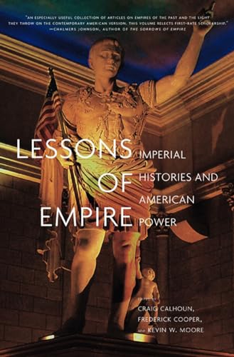 Stock image for Lessons of Empire: Imperial Histories And American Power (Social Science Reacher council) for sale by Half Price Books Inc.