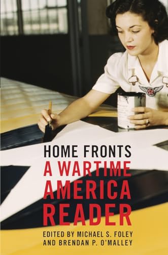 Beispielbild fr Home Fronts : A Wartime America Reader zum Verkauf von Better World Books: West