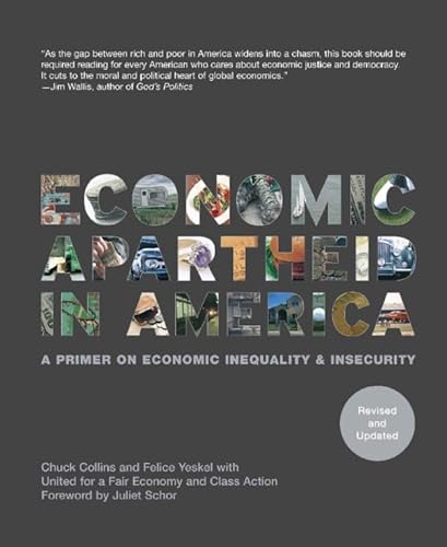 9781595580153: Economic Apartheid In America: A Primer On Economic Inequality & Insecurity