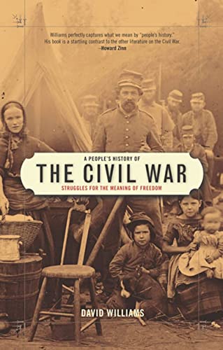 A People's History of the Civil War: Struggles for the Meaning of Freedom (9781595580184) by David Williams; Howard Zinn