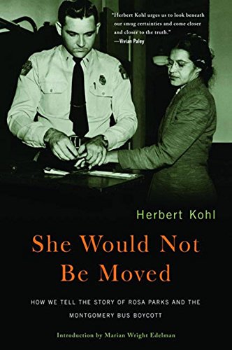 9781595580207: She Would Not Be Moved: How We Tell the Story of Rosa Parks and the Montgomery Bus Boycott
