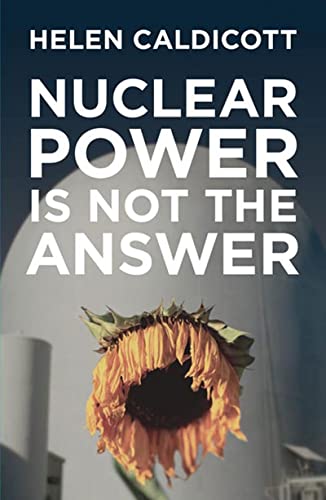 Imagen de archivo de Nuclear Power Is Not the Answer a la venta por SecondSale