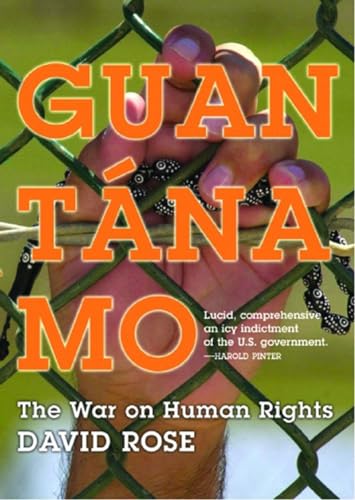 Guantanamo: The War on Human Rights