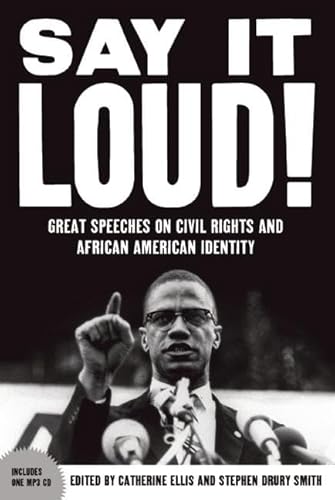Imagen de archivo de Say It Loud: Great Speeches on Civil Rights and African American Identity a la venta por Goodwill Books