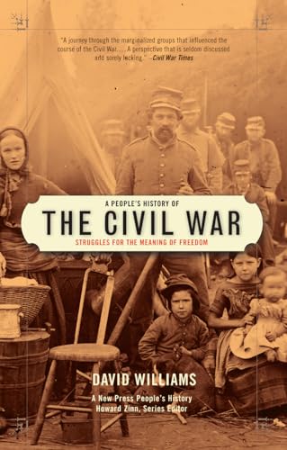 Stock image for A People's History of the Civil War: Struggles for the Meaning of Freedom for sale by Jenson Books Inc