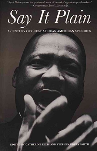 9781595581266: Say It Plain: A Century of Great African American Speeches