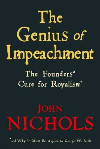 Beispielbild fr The Genius of Impeachment: The Founders' Cure for Royalism zum Verkauf von Wonder Book