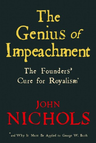 9781595581402: The Genius of Impeachment: The Founders' Cure for Royalism