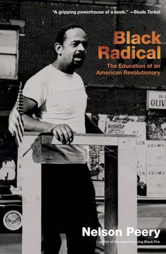 Stock image for Black Radical: The Education of an American Revolutionary for sale by Wizard Books