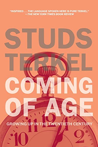 Stock image for Coming of Age: The Story of Our Century by Those Who've Lived It for sale by ThriftBooks-Atlanta