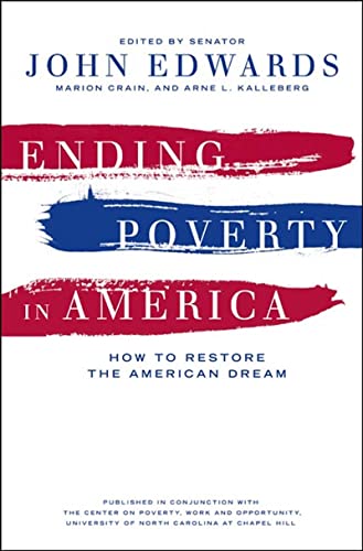 Beispielbild fr Ending Poverty in America : How to Restore the American Dream zum Verkauf von Better World Books