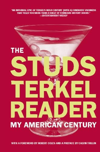 Stock image for The Studs Terkel Reader: My American Century for sale by SecondSale